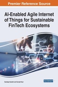 Cover: AI-Enabled Agile Internet of Things for Sustainable FinTech Ecosystems - IGI Global