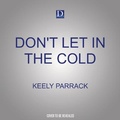 Cover: Don't Let in the Cold - Dreamscape Media