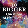 Cover: 10 Bigger Questions of Philosophy - Learn25