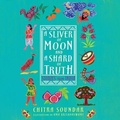 Cover: A Sliver of Moon and a Shard of Truth - Dreamscape Media