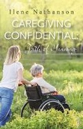 Cover: Caregiving Confidential - Bookbaby