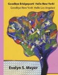 Cover: Goodbye Bridgeport! - Bookbaby
