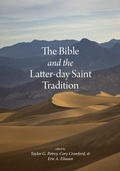 Cover: The Bible and the Latter-day Saint Tradition - University of Utah Press,U.S.