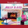 Cover: Mulled to Death - Recorded Books, Inc.