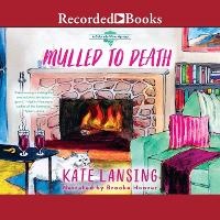 Enlarge image Cover: Mulled to Death - Recorded Books, Inc.