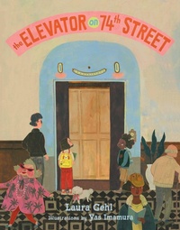 Enlarge image Cover: The Elevator on 74th Street - Beach Lane Books