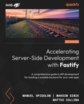 Cover: Accelerating Server-Side Development with Fastify - Packt Publishing