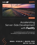 Cover: Accelerating Server-Side Development with Fastify - Packt Publishing Limited