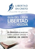 Cover: Guia del Lider Libertad en Cristo para tu Iglesia-ministerio-organzacion - Freedom in Christ Ministries International