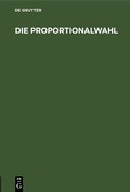 Cover: Die Proportionalwahl - De Gruyter