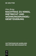 Cover: Nachtrag zu Krieg, Mietrecht und Wohnungsmangelgesetzgebung - De Gruyter