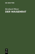 Cover: Der Waisenrat - De Gruyter