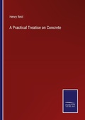 Cover: A Practical Treatise on Concrete - Outlook