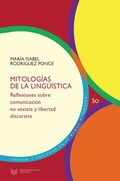 Cover: Mitolog&iacute;as de la ling&uuml;&iacute;stica : reflexiones sobre comunicaci&oacute;n no sexista y libertad discursiva - Vervuert Verlagsgesellschaft