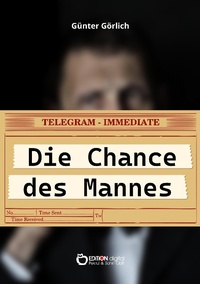 Enlarge image Cover: Die Chance des Mannes - EDITION digital