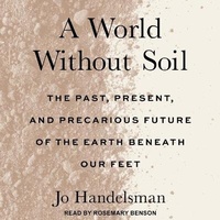 Enlarge image Cover: A World Without Soil - Tantor Audio