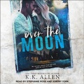 Cover: Over the Moon - Tantor Audio