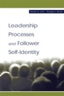 Cover: Leadership Processes and Follower Self-identity - Psychology Press Ltd