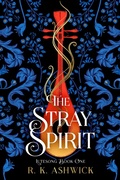 Cover: The Stray Spirit - Rk Ashwick Books