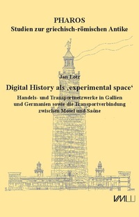 Enlarge image Cover: Digital History als 'experimental space' - VML Vlg Marie Leidorf