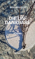 Cover: Die Undankbare - Wieser Verlag