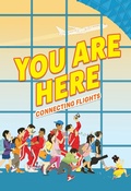 Cover: You Are Here: Connecting Flights - HarperCollins