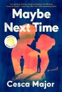 Cover: Maybe Next Time - HarperCollins