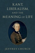 Cover: Kant, Liberalism, and the Meaning of Life - OUP eBook