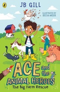 Cover: Ace and the Animal Heroes: The Big Farm Rescue - Puffin
