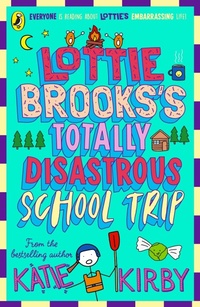 Abbildung von: Lottie Brooks's Totally Disastrous School-Trip - Puffin