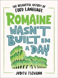 Abbildung von: Romaine Wasn't Built in a Day - Little, Brown & Company