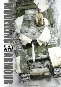 Enlarge image Cover: Modelling AFV Club Armour - Inside the Armour Publications