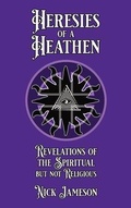 Cover: Heresies of a Heathen - Infinite of One Publishing