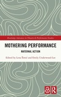 Cover: Mothering Performance - Routledge