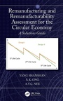 Cover: Remanufacturing and Remanufacturability Assessment for the Circular Economy - CRC Press