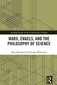 Enlarge image Cover: Marx, Engels and the Philosophy of Science - Routledge