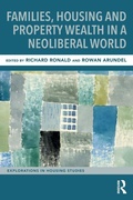 Cover: Families, Housing and Property Wealth in a Neoliberal World - Routledge