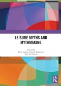 Cover: Leisure Myths and Mythmaking - Routledge