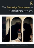 Cover: The Routledge Companion to Christian Ethics - Routledge