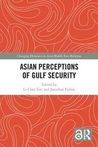 Enlarge image Cover: Asian Perceptions of Gulf Security - Routledge
