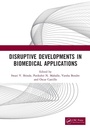 Cover: Disruptive Developments in Biomedical Applications - CRC Press