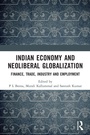 Cover: Indian Economy and Neoliberal Globalization - Routledge India