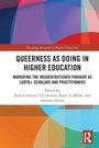 Cover: Queerness as Doing in Higher Education - Routledge