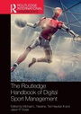 Cover: The Routledge Handbook of Digital Sport Management - Routledge
