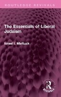 Enlarge image Cover: The Essentials of Liberal Judaism - Routledge
