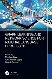 Enlarge image Cover: Graph Learning and Network Science for Natural Language Processing - CRC Press