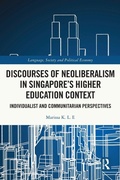 Cover: Discourses of Neoliberalism in Singapore's Higher Education Context - Routledge