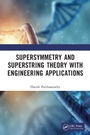 Cover: Supersymmetry and Superstring Theory with Engineering Applications - CRC Press