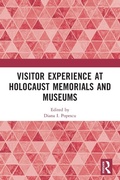 Cover: Visitor Experience at Holocaust Memorials and Museums - Routledge