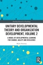 Cover: Unitary Developmental Theory and Organization Development, Volume 2 - Routledge